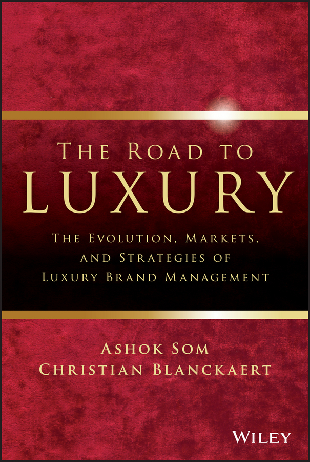 The Road to Luxury by Ashok Som, Christian Blanckaert (Ebook