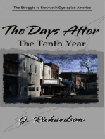 The Days After, The Tenth Year