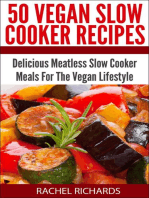 50 Vegan Slow Cooker Recipes: Delicious Meatless Slow Cooker Meals For The Vegan Lifestyle