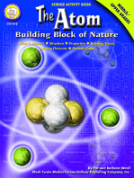 The Atom, Grades 6 - 12: Building Block of Nature