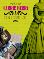 Diary of Carrie Berry: A Confederate Girl