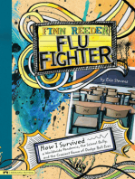 Finn Reeder, Flu Fighter: How I Survived a Worldwide Pandemic, the School Bully, and the Craziest Game of Dodge Ball Ever