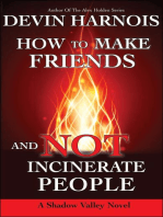 How To Make Friends And Not Incinerate People