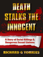 Death Stalks the Innocent Story of Serial Murders and Dangerous Sexual Liasions