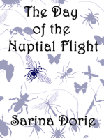 The Day of the Nuptial Flight