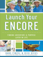 Launch Your Encore: Finding Adventure and Purpose Later in Life