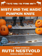Misty and the Magic Pumpkin Knife: Tales From Far Beyond North
