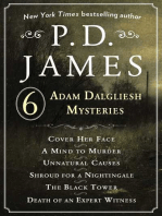 P. D. James's Adam Dalgliesh Mysteries: Cover Her Face, A Mind to Murder, Unnatural Causes, Shroud for a Nightingale, The Black Tower, and Death of an Expert Witness
