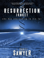 The Resurrection Junket