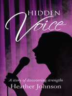 Hidden Voice: A Story of Discovering Strengths