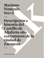Descripción e historia del Castillo de Aljafería sito extramuros de la ciudad de Zaragoza