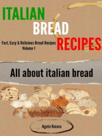 Italian Bread Recipes: How To Cook Bread Breakfasts?: Fast, Easy & Delicious Bread Recipes, #1