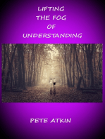 Lifting the Fog of Understanding