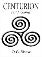 Centurion, Part I