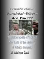 Private Bowe Bergdahl, Where Are You??