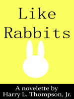 Like Rabbits