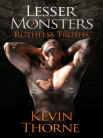 Lesser Monsters, Part 2: Ruthless Truths