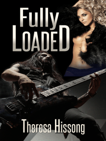 Fully Loaded by Theresa Hissong - Ebook | Scribd