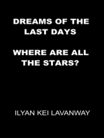 Dreams of the Last Days