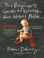 The Beginner's Guide to Winning the Nobel Prize (New Edition): A life in Science