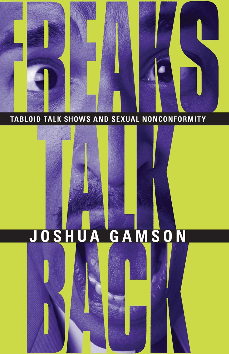 Freaks Talk Back by Joshua Gamson