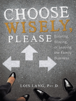 Choose Wisely, Please: Entering, Staying or Leaving the Family Business