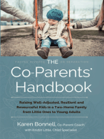 The Co-Parents' Handbook: Raising Well-Adjusted, Resilient, and Resourceful Kids in a Two-Home Family from Little Ones to Young Adults