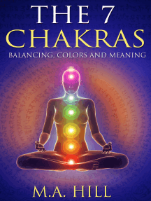 The 7 Chakras: Balancing, Color and Meaning
