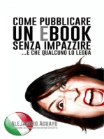 Come pubblicare un eBook senza impazzire. E che qualcuno lo legga