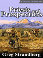 Priests and Prospectors: A History of Montana, Volume II: Montana History Series, #2
