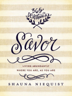 Savor: Living Abundantly Where You Are, As You Are (A 365-Day Devotional)