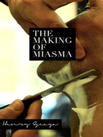 The Making of Miasma