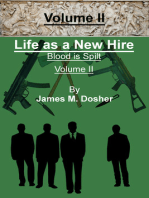 Life as a New Hire, Blood is Spilt, Volume II
