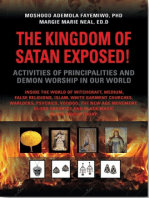 The Kingdom of Satan Exposed! Activities of Principalities and Demon Worship in our World