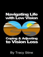 Navigating Life with Low Vision: Adjusting and Coping with Vision Loss