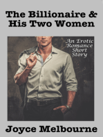 The Billionaire & His Two Women (An Erotic Romance Short Story)