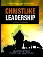Christlike Leadership: Christlike Leadership Theory & Practice, #1