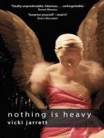 Nothing is Heavy