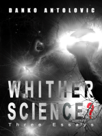 Whither Science? Three Essays