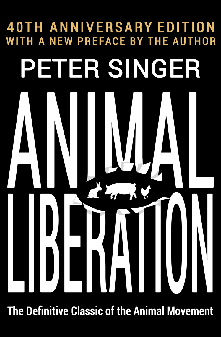Lisez Animal Liberation de Peter Singer en ligne Livres