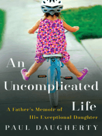 An Uncomplicated Life: A Father's Memoir of His Exceptional Daughter