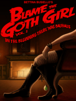 Blame The Goth Girl Vol. 1: In the Beginning There Was Bauhaus