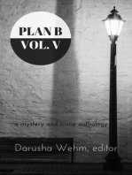Plan B: Volume V