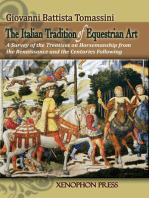 The Italian Tradition of Equestrian Art: A Survey of the Treatises on Horsemanship from the Renaissance and the Centuries following