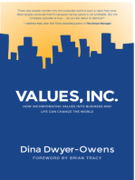 Values, Inc.: How Incorporating Values into Business and Life Can Change the World