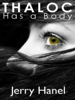 Thaloc Has a Body: The Brodie Wade Series, #2