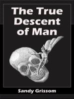 The True Descent of Man