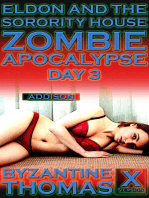 Eldon And The Sorority House Zombie Apocalypse: Day 3 (X-Rated Version)