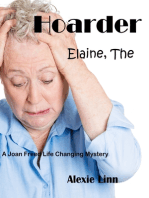 Hoarder, Elaine, The