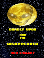 Deadly UFOs And The Disappeared